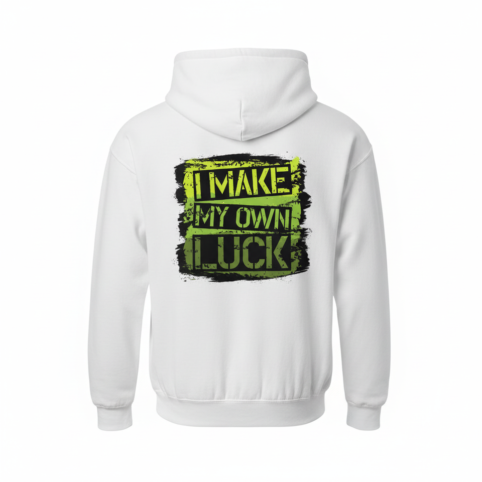 White I Make My Own Luck hoodie back - square
